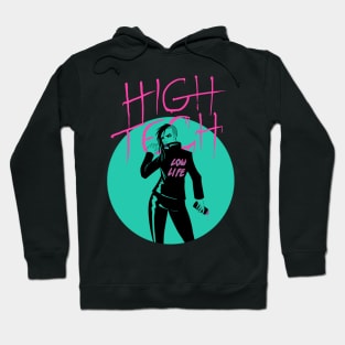 High Tech Low Life Hoodie